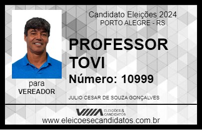 Candidato PROFESSOR TOVI 2024 - PORTO ALEGRE - Eleições