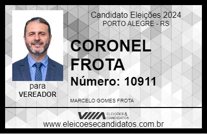 Candidato CORONEL FROTA 2024 - PORTO ALEGRE - Eleições