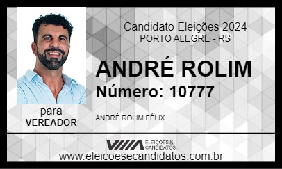 Candidato ANDRÉ ROLIM 2024 - PORTO ALEGRE - Eleições