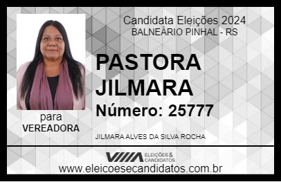 Candidato PASTORA JILMARA 2024 - BALNEÁRIO PINHAL - Eleições