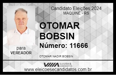 Candidato OTOMAR BOBSIN 2024 - MAQUINÉ - Eleições