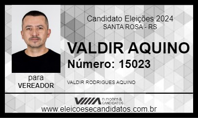 Candidato VALDIR AQUINO 2024 - SANTA ROSA - Eleições