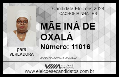 Candidato MÃE INÁ DE OXALÁ 2024 - CACHOEIRINHA - Eleições