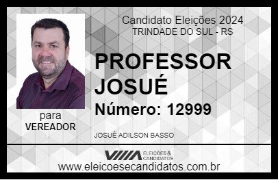 Candidato PROFESSOR JOSUÉ 2024 - TRINDADE DO SUL - Eleições