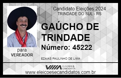 Candidato GAÚCHO DE TRINDADE 2024 - TRINDADE DO SUL - Eleições