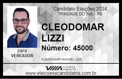 Candidato CLEODOMAR LIZZI 2024 - TRINDADE DO SUL - Eleições