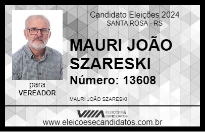 Candidato MAURI JOÃO SZARESKI 2024 - SANTA ROSA - Eleições