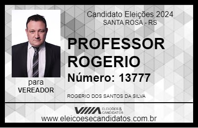 Candidato PROFESSOR ROGERIO 2024 - SANTA ROSA - Eleições