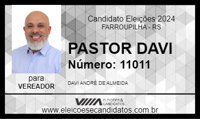 Candidato PASTOR DAVI 2024 - FARROUPILHA - Eleições