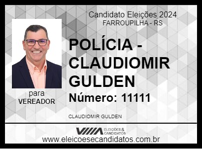 Candidato POLÍCIA - CLAUDIOMIR GULDEN 2024 - FARROUPILHA - Eleições