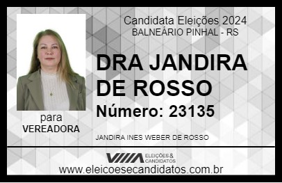 Candidato DRA JANDIRA DE ROSSO 2024 - BALNEÁRIO PINHAL - Eleições