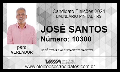 Candidato JOSÉ SANTOS 2024 - BALNEÁRIO PINHAL - Eleições