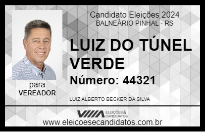 Candidato LUIZ DO TÚNEL VERDE 2024 - BALNEÁRIO PINHAL - Eleições