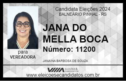 Candidato JANA DO MELLA BOCA 2024 - BALNEÁRIO PINHAL - Eleições