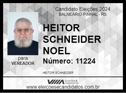 Candidato HEITOR SCHNEIDER NOEL 2024 - BALNEÁRIO PINHAL - Eleições