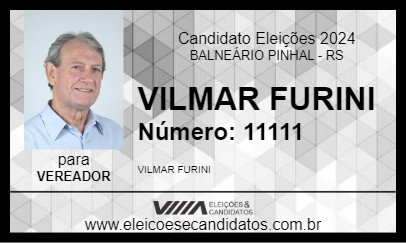 Candidato VILMAR FURINI 2024 - BALNEÁRIO PINHAL - Eleições