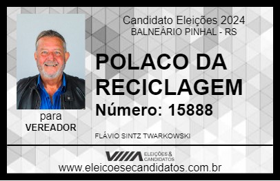 Candidato POLACO DA RECICLAGEM 2024 - BALNEÁRIO PINHAL - Eleições