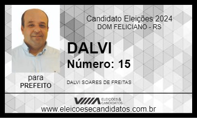 Candidato DALVI 2024 - DOM FELICIANO - Eleições