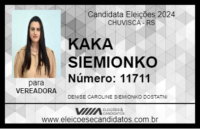 Candidato KAKA SIEMIONKO 2024 - CHUVISCA - Eleições