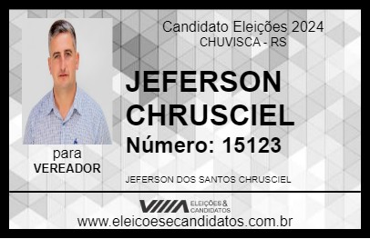 Candidato JEFERSON CHRUSCIEL 2024 - CHUVISCA - Eleições