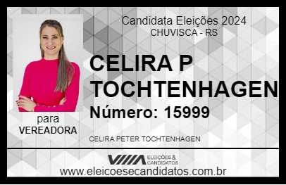 Candidato CELIRA P TOCHTENHAGEN 2024 - CHUVISCA - Eleições