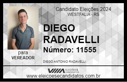 Candidato DIEGO RADAVELLI 2024 - WESTFALIA - Eleições