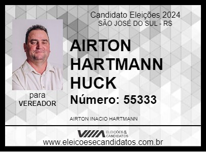 Candidato AIRTON HARTMANN HUCK 2024 - SÃO JOSÉ DO SUL - Eleições