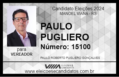 Candidato PAULO PUGLIERO 2024 - MANOEL VIANA - Eleições