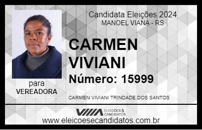 Candidato CARMEN VIVIANI 2024 - MANOEL VIANA - Eleições