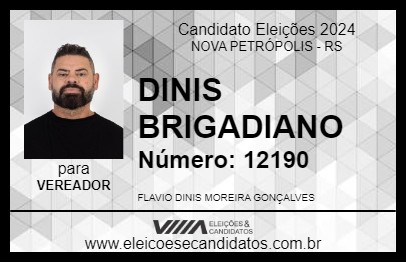 Candidato DINIS BRIGADIANO 2024 - NOVA PETRÓPOLIS - Eleições