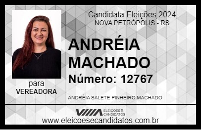 Candidato ANDRÉIA MACHADO 2024 - NOVA PETRÓPOLIS - Eleições