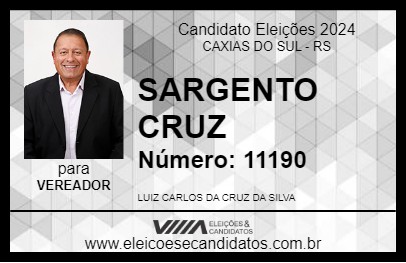 Candidato SARGENTO CRUZ 2024 - CAXIAS DO SUL - Eleições