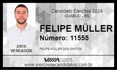 Candidato FELIPE MÜLLER 2024 - GUABIJU - Eleições