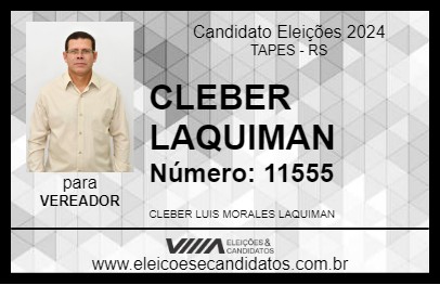 Candidato CLEBER LAQUIMAN 2024 - TAPES - Eleições