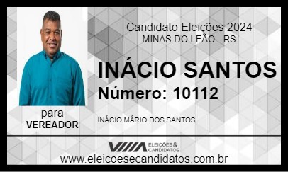 Candidato INÁCIO SANTOS 2024 - MINAS DO LEÃO - Eleições