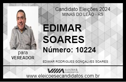 Candidato EDIMAR SOARES 2024 - MINAS DO LEÃO - Eleições