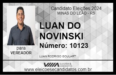 Candidato LUAN DO NOVINSKI 2024 - MINAS DO LEÃO - Eleições