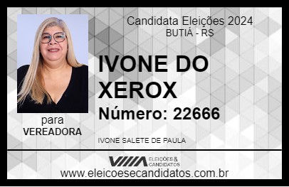 Candidato IVONE DO XEROX 2024 - BUTIÁ - Eleições