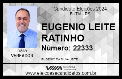 Candidato EUGENIO LEITE RATINHO 2024 - BUTIÁ - Eleições