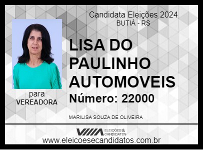 Candidato LISA DO PAULINHO AUTOMOVEIS 2024 - BUTIÁ - Eleições