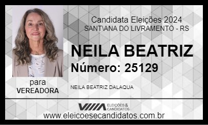 Candidato NEILA BEATRIZ 2024 - SANT\ANA DO LIVRAMENTO - Eleições