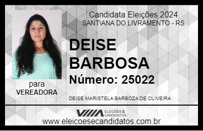 Candidato DEISE BARBOSA 2024 - SANT\ANA DO LIVRAMENTO - Eleições