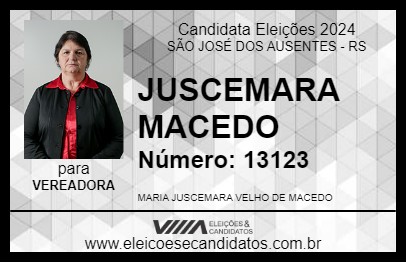 Candidato JUSCEMARA MACEDO 2024 - SÃO JOSÉ DOS AUSENTES - Eleições