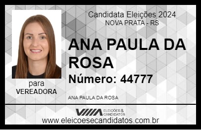 Candidato ANA PAULA DA ROSA 2024 - NOVA PRATA - Eleições