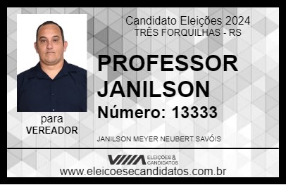 Candidato PROFESSOR JANILSON 2024 - TRÊS FORQUILHAS - Eleições