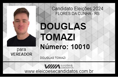 Candidato DOUGLAS TOMAZI 2024 - FLORES DA CUNHA - Eleições