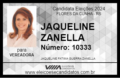 Candidato JAQUELINE ZANELLA 2024 - FLORES DA CUNHA - Eleições