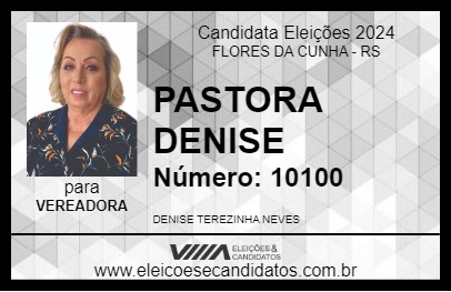 Candidato PASTORA DENISE 2024 - FLORES DA CUNHA - Eleições