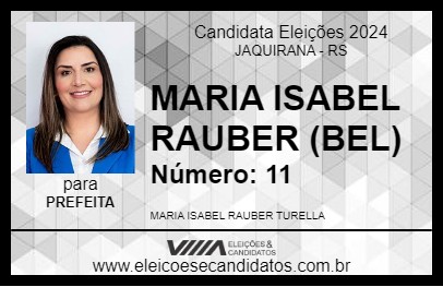 Candidato MARIA ISABEL RAUBER (BEL) 2024 - JAQUIRANA - Eleições