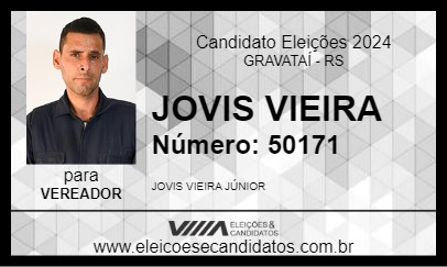 Candidato JOVIS VIEIRA 2024 - GRAVATAÍ - Eleições